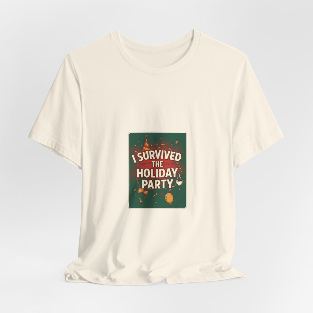 I Survived the Holiday Party Tee | funny holiday shirt, holiday survival tee