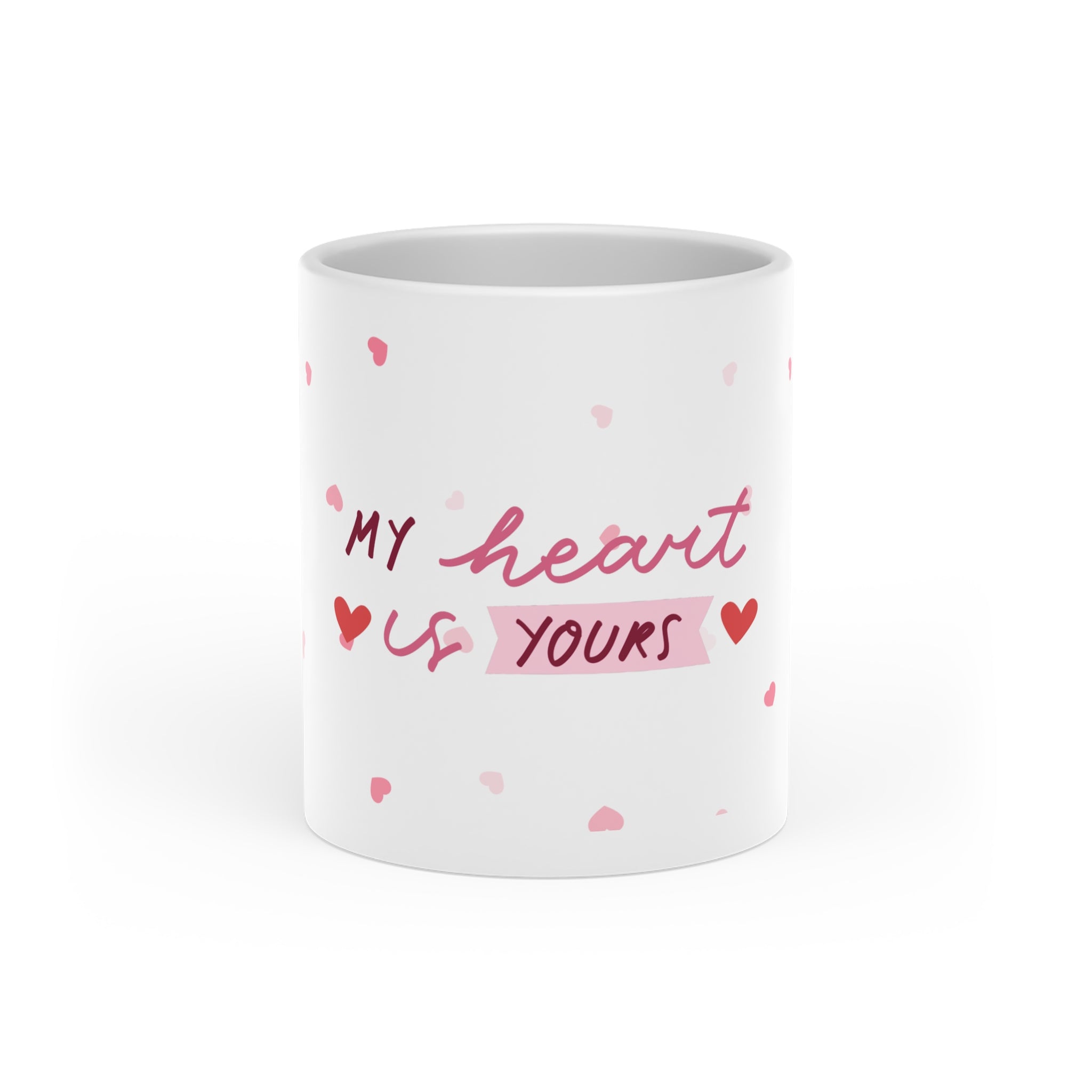 Ceramic Mug — “My Heart Is Yours” Romantic Valentine’s Coffee Cup