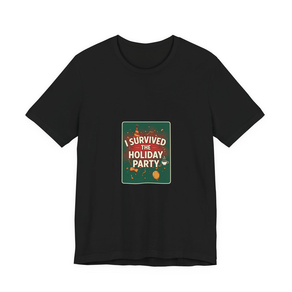 I Survived the Holiday Party Tee | funny holiday shirt, holiday survival tee