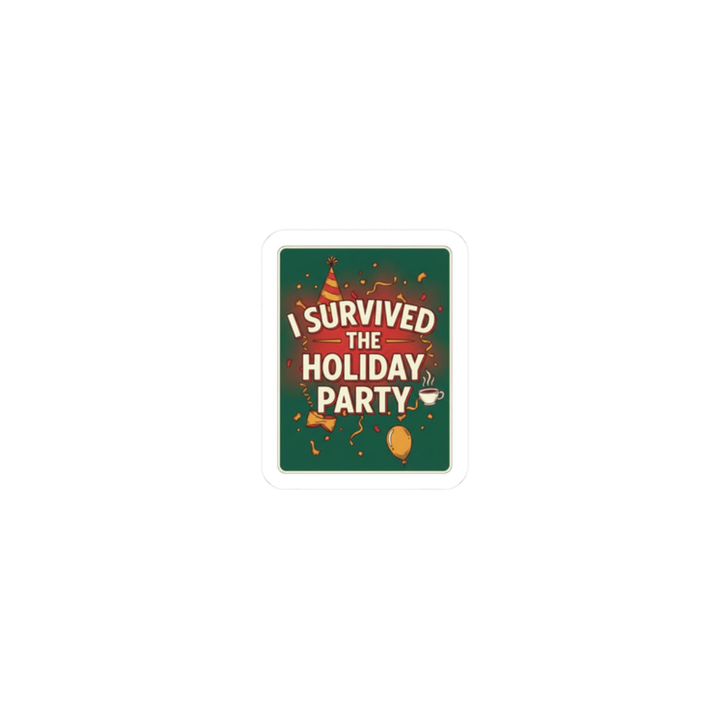 I Survived the Holiday Party Sticker | funny holiday sticker, party small talk humor